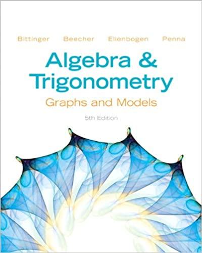 algebra and trigonometry graphs and models 5th edition marvin l. bittinger, judith a. beecher, david j.