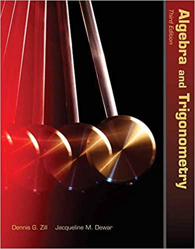 algebra and trigonometry 3rd edition dennis g. zill, jacqueline m. dewar 0763754617, 978-0763754617