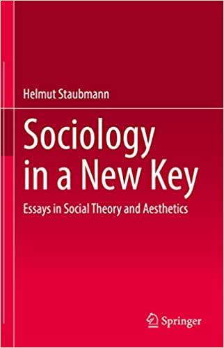 sociology in a new key essays in social theory and aesthetics 1st edition helmut staubmann 3030949214,