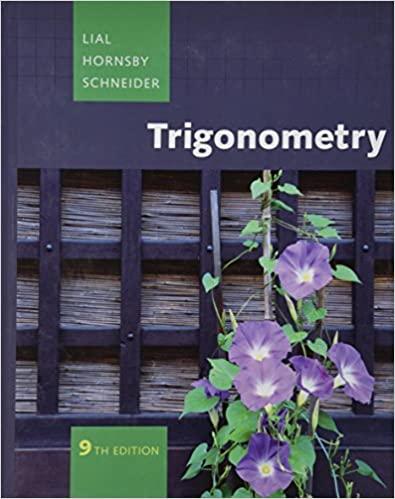 trigonometry 9th edition margaret l. lial, john hornsby, david i. schneider 0321528859, 978-0321528858