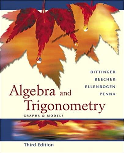 algebra and trigonometry 3rd edition marvin l. bittinger, judith a. beecher, david j. ellenbogen, judith a.