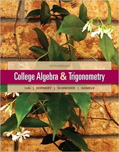 college algebra and trigonometry 5th edition margaret l. lial, john hornsby, david i. schneider, callie