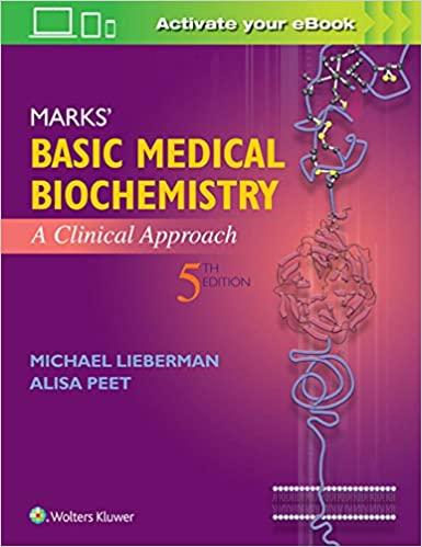 marks basic medical biochemistry a clinical approach 5th edition michael lieberman, alisa peet 978-1496324818