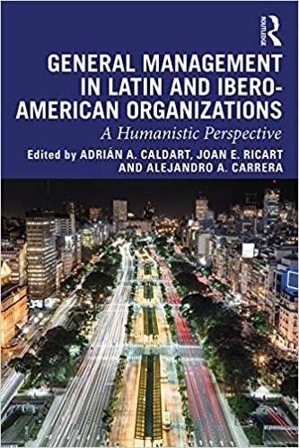 general management in latin and ibero american organizations 1st edition adrián a. caldart, joan e. ricart,