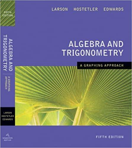 algebra and trigonometry a graphing approach 5th edition ron larson, robert p. hostetler, bruce h. edwards