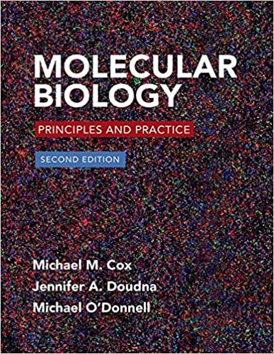 molecular biology principles and practice 2nd edition michael m. cox, jennifer doudna, michael o'donnell