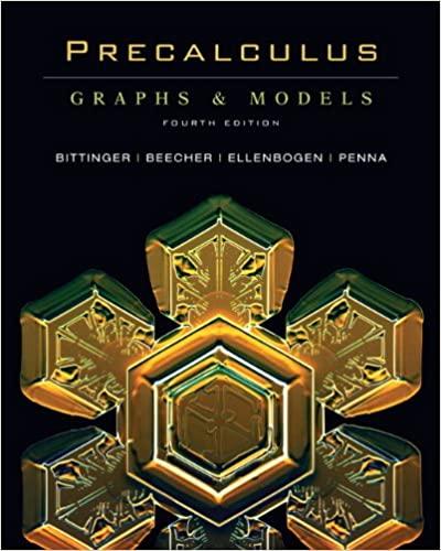precalculus graphs and models 4th edition marvin l. bittinger, judith a. beecher, david j. ellenbogen, judith
