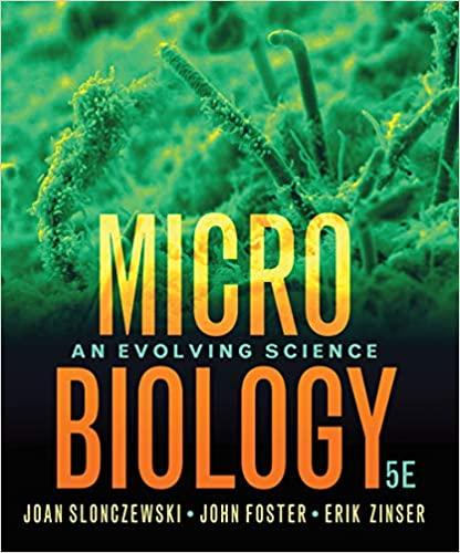 microbiology an evolving science 5th edition joan l. slonczewski, john w. foster, erik r. zinser 0393419967,