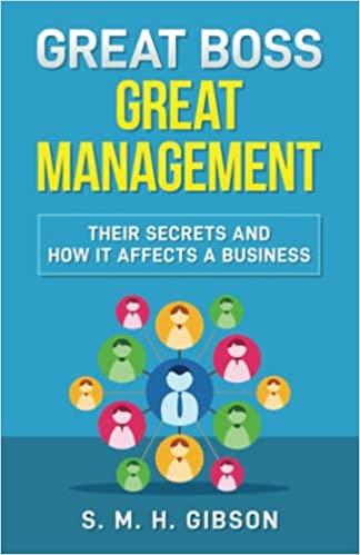 great boss great management 1st edition s. m. h. gibson 9798842893430