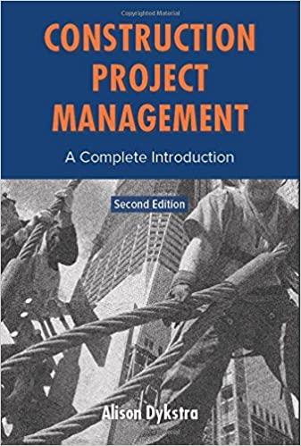 construction project management a complete introduction 2nd edition alison dykstra 0982703430, 978-0982703434