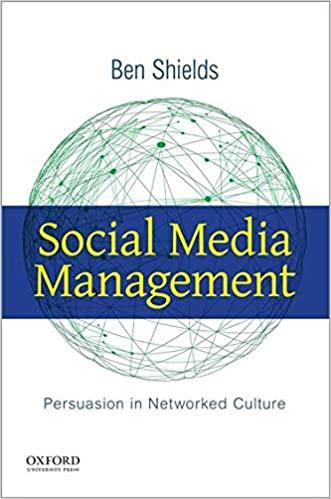 social media management 1st edition ben shields 019029633x, 978-0190296339