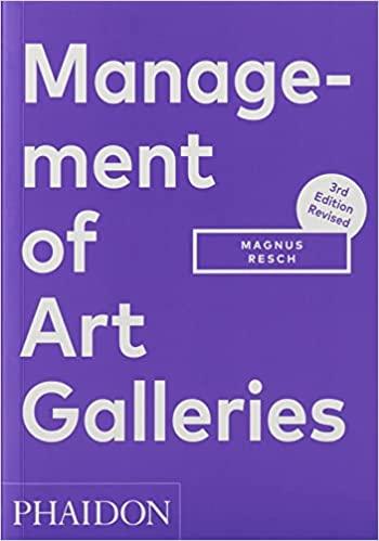 management of art galleries 3rd edition magnus resch 0714877751, 978-0714877754