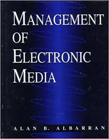 management of electronic media 1st edition alan b. albarran 0534262740, 978-0534262747