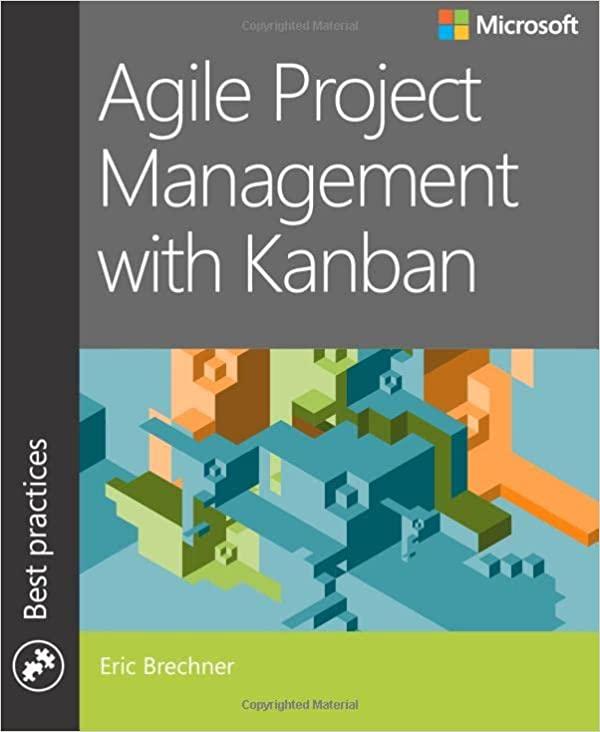 agile project management with kanban 1st edition eric brechner 0735698953, 978-0735698956