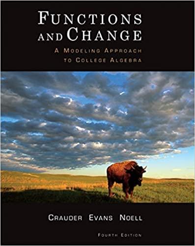 functions and change a modeling approach to college algebra 4th edition bruce crauder, benny evans, alan