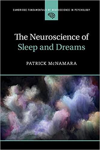 the neuroscience of sleep and dreams 1st edition patrick mcnamara 1316629740, 978-1316629741