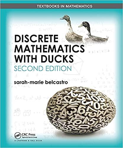 discrete mathematics with ducks 2nd edition sarah-marie belcastro 036757070x, 978-0367570705
