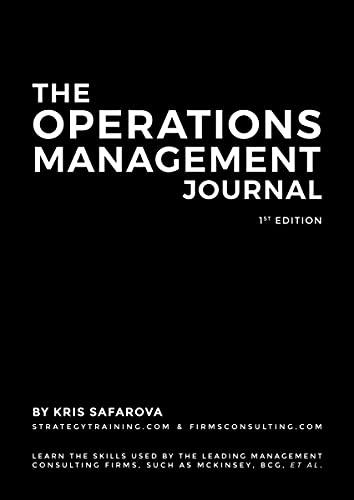 the operations management journal 1st edition kris safarova 9798734741054