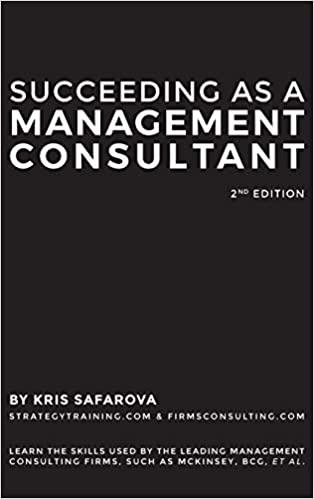 succeeding as a management consultant 2nd edition safarova kristina 1734032723, 978-1734032727