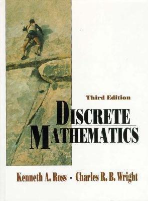 discrete mathematics 3rd edition kenneth a. ross, charles r. b. wright 0132181576, 9780132181570
