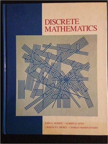 discrete mathematics 2nd edition john a. dossey, albert d. otto, lawrence e. spence 067318191x, 9780673181916