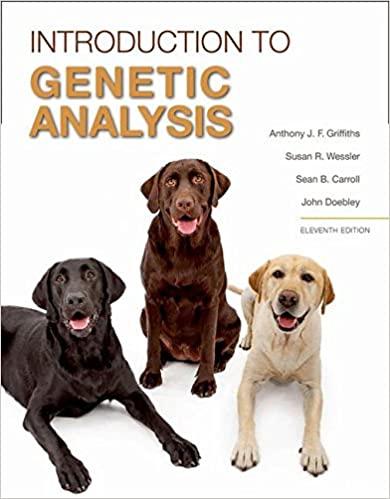 introduction to genetic analysis 11th edition anthony j.f. griffiths, susan r. wessler, sean b. carroll, john