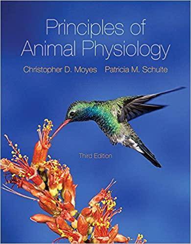principles of animal physiology 3rd edition christopher moyes, patricia schulte 0321838173, 978-0321838179