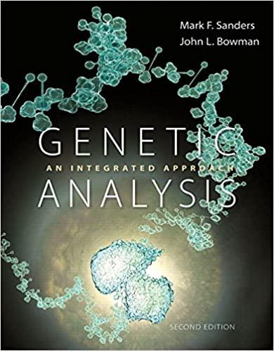 genetic analysis an integrated approach 2nd edition mark f. sanders, john l. bowman 0321948904, 978-0321948908