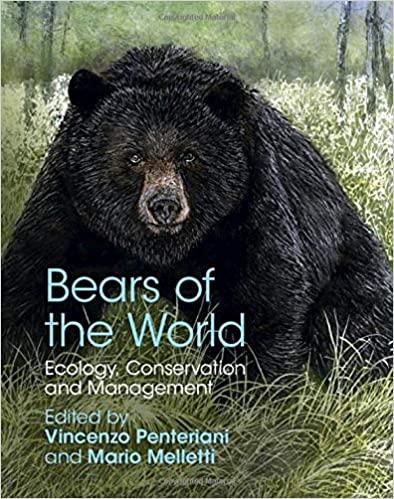 bears of the world ecology conservation and management 1st edition vincenzo penteriani, mario melletti
