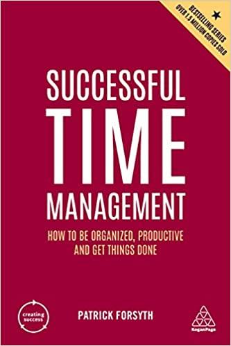 successful time management 6th edition patrick forsyth 1398606197, 978-1398606197