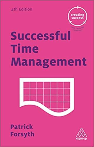 successful time management 4th edition patrick forsyth 0749475811, 978-0749475819