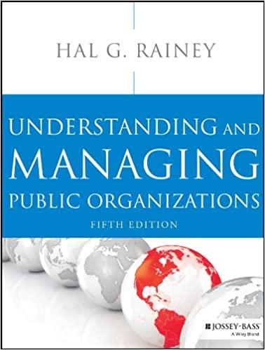 understanding and managing public organizations 5th edition hal g. rainey 9781118583715
