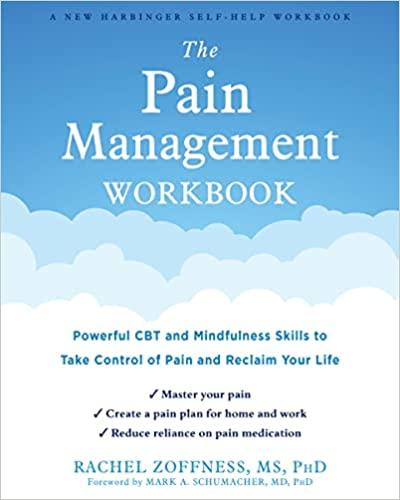 the pain management workbook 1st edition rachel zoffness, mark a. schumacher 1684036445, 978-1684036448