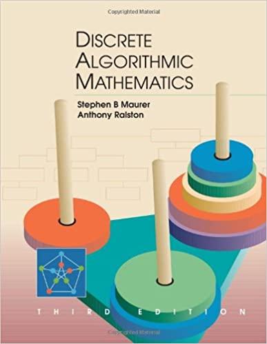 discrete algorithmic mathematics 3rd edition stephen b. maurer, anthony ralston 1568811667, 9781568811666