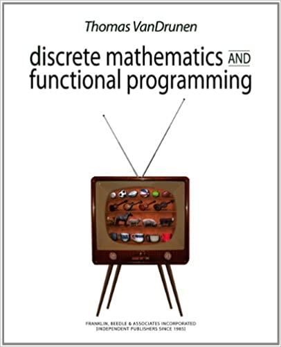 discrete mathematics and functional programming 1st edition thomas vandrunen 1590282604, 9781590282601