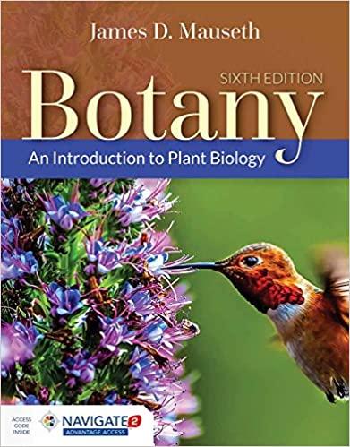 botany an introduction to plant biology 6th edition james d. mauseth 1284077535, 978-1284077537