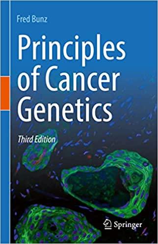 principles of cancer genetics 3rd edition fred bunz 3030993868, 978-3030993863