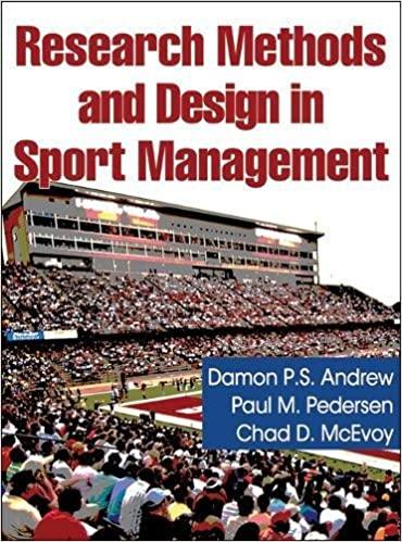 research methods and design in sport management 1st edition damon andrew, paul m. pedersen, chad mcevoy
