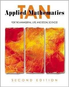 applied mathematics for the managerial life and social sciences 2nd edition s. t. tan 0534365930,