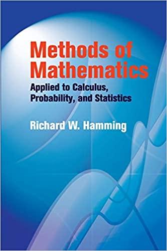 methods of mathematics applied to calculus probability and statistics 1st edition richard w. hamming