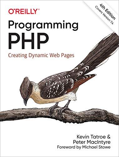 programming php creating dynamic web pages 4th edition kevin tatroe, peter macintyre 1492054135,