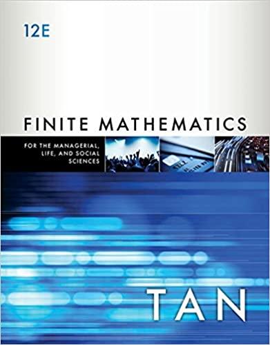 finite mathematics for the managerial life and social sciences 12th edition soo t. tan 1337405787,