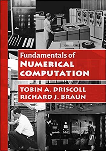 fundamentals of numerical computation 1st edition tobin a. driscoll, richard j. braun 1611975077,