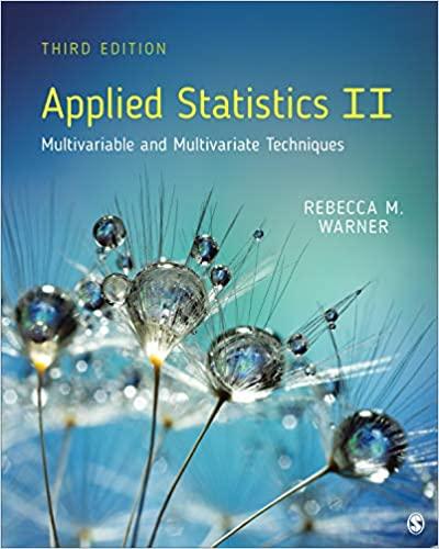 applied statistics ii multivariable and multivariate techniques 3rd edition rebecca m. warner 1544398727,
