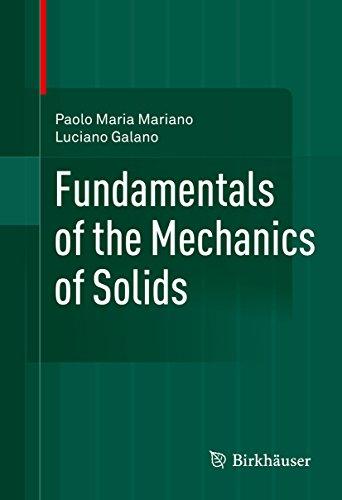 fundamentals of the mechanics of solids 1st edition paolo maria mariano, luciano galano 1493931326,