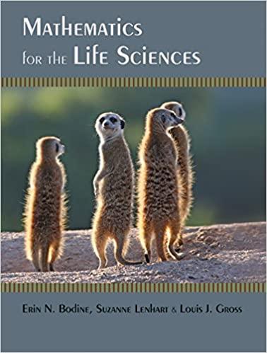 mathematics for the life sciences 1st edition erin n. bodine, suzanne lenhart, louis j. gross 0691150729,