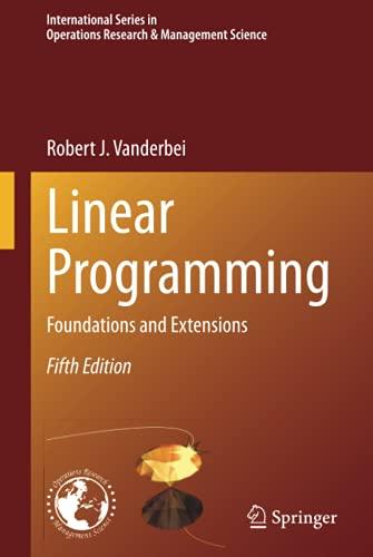 linear programming foundations and extensions 5th edition robert j vanderbei 303039414x, 978-3030394141