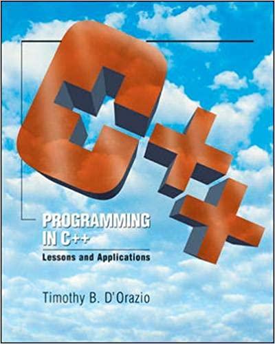 programming in c++ lessons and applications 1st edition tim b d'orazio 0072424125, 978-0072424126