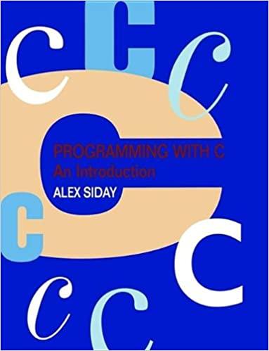 programming with c an introduction 1st edition alex siday 0340600357, 978-0340600351