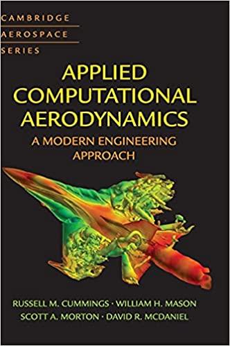 applied computational aerodynamics a modern engineering approach 1st edition russell m. cummings, william h.